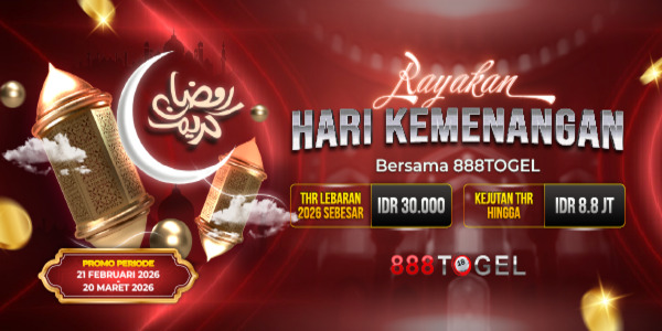 888Togel Promo THR Lebaran Tahun 2026 Sebesar IDR 30.000 & Kejutan THR hingga IDR 8.8JT